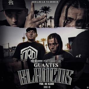 GUANTES BLANCOS (feat. EQUINTERO) [Explicit]