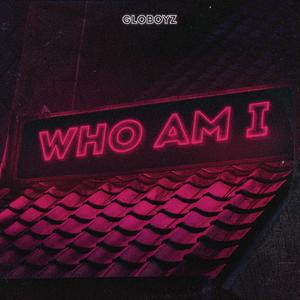 Who am I (Explicit)