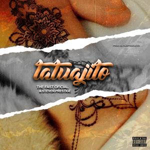 Tatuajito (feat. Steven Prestige) (Explicit)