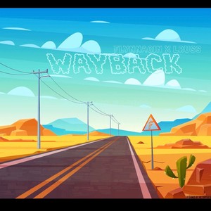 WayBack (feat. ThatKidLruss) [Explicit]