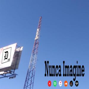 Nunca imagine (Explicit)