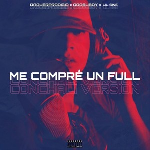 Me Compré un Full (Explicit)