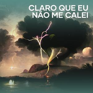 Claro Que Eu Não Me Calei (Remastered 2023) [Explicit]