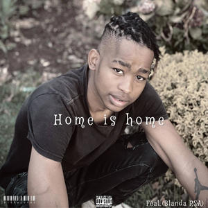 Home is home (feat. Blanda RSA) (Explicit)