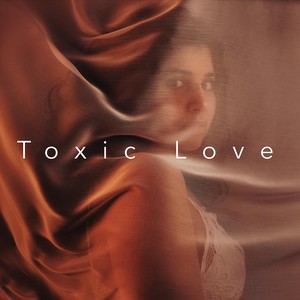 Toxic Love