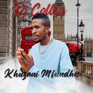 Khuzani Mfundhisi (feat. Dj Gushmira)