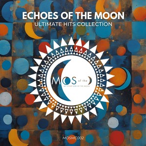 "Echoes From the Moon": Ultimate Hits Collection