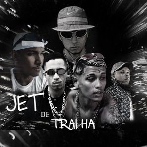 Jet De Tralha (Explicit)