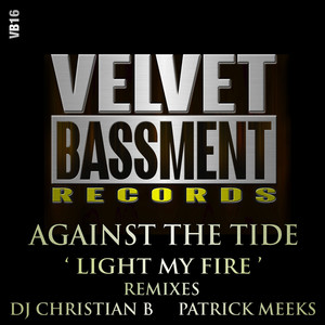 Light My Fire (Patrick Meeks Funkin Tropic Remix)