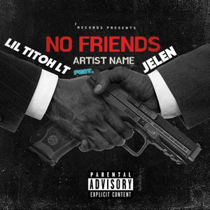 No Friends (Explicit)