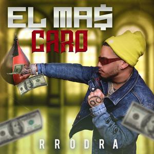El Mas Caro (Freestyle) (Explicit)