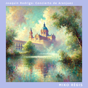 Concierto De Aranjuez: I. Allegro Con Spirito