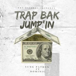 Trap Bak Jump'in (feat. Dominik) [Explicit]