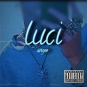 Luci (Explicit)