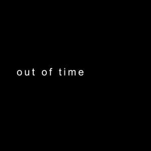 out of time