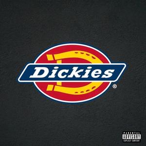 Dickies (Explicit)