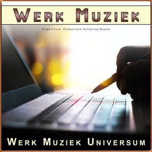 Werk Muziek: Diepe Focus, Productieve Voltooiing Muziek