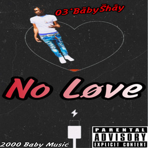 No Love (Explicit)