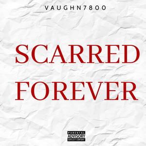 Scarred Forever (Explicit)