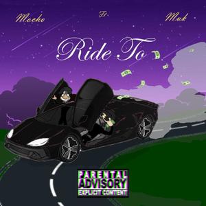 Ride To (feat. Muk) [Explicit]