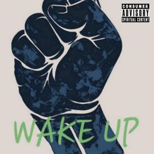 Wake Up (feat. Mississippi Rell)