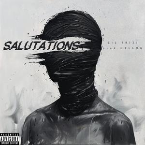SALUTATIONS (feat. Hellxn) (Explicit)