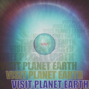 Visit Planet Earth