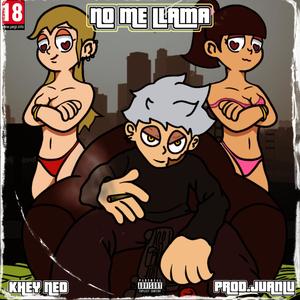 NO ME LLAMA (Explicit)