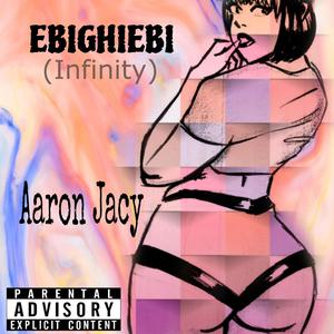 Ebighiebi (Infinity) [Explicit]