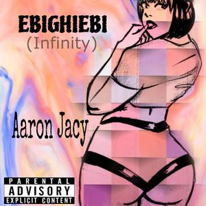 Ebighiebi (Infinity) (Explicit)