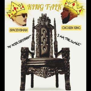 King talk (feat. ChosenKing) [Explicit]