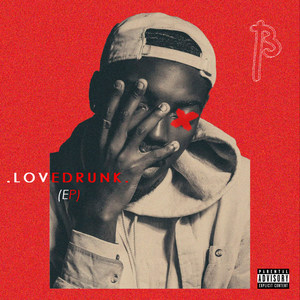 LOVEDRUNK (EP) [Explicit]