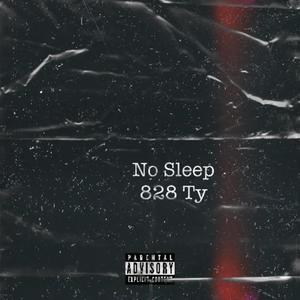 No Sleep (Explicit)