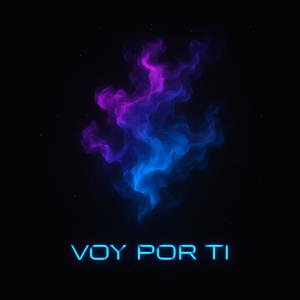 Voy Por Ti (New Versión)