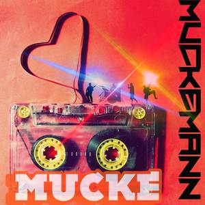 Mucke (Explicit)