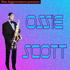 The Aggrovators Present Ossie Scott