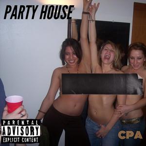 Party House (Explicit)