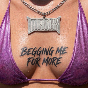 Begging Me For More