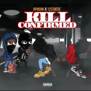 Kill Confirmed (Explicit)