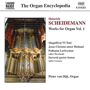 SCHEIDEMANN, H.: Organ Works, Vol. 1 (van Dijk)