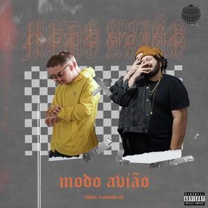 Modo Avião(feat. Mendes Nê) (Explicit)
