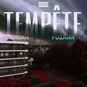 Tempête (feat. Fuzaiky) [Explicit]