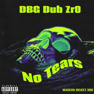 NO TEARS (Explicit)