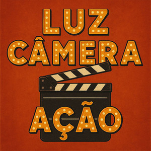 Luz Câmera Ação