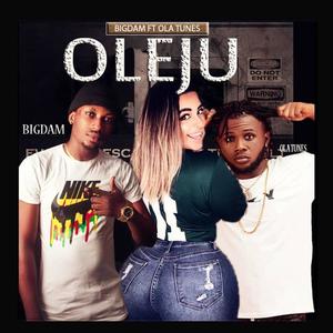 OLEJU (feat. Olatunez) [Explicit]