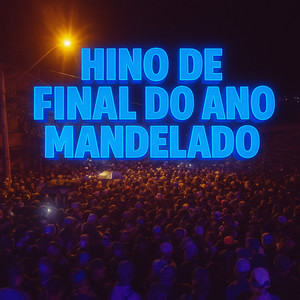 HINO DE FINAL DO ANO MANDELADO (Explicit)