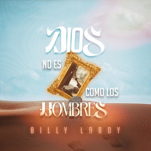 Dios No Es Como Los Hombres