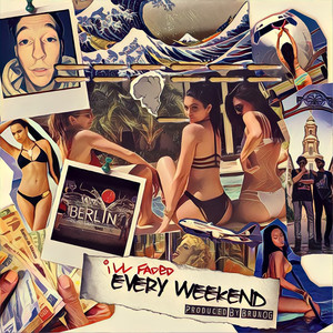 Every Weekend (Explicit)
