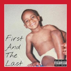 First and the Last (Explicit)