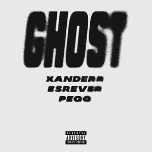 GHOST (feat. Esrever & Pegg) (Explicit)